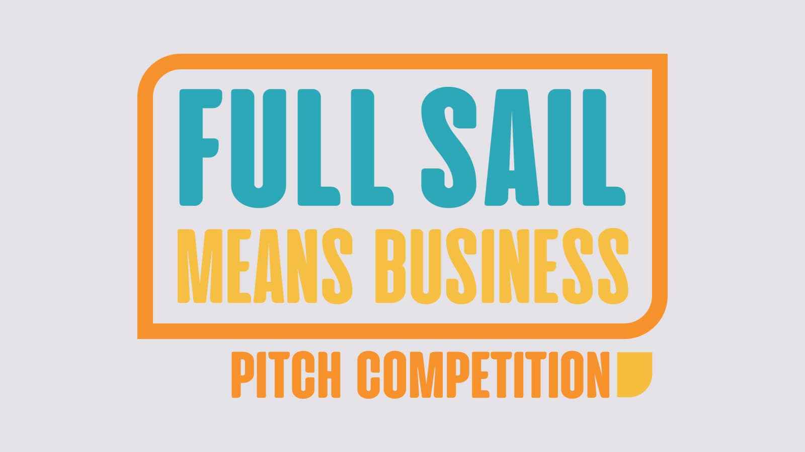 Full Sail Hosts Annual Pitch! Competition as Part of 'Full Sail Means Business' Week - Hero image 