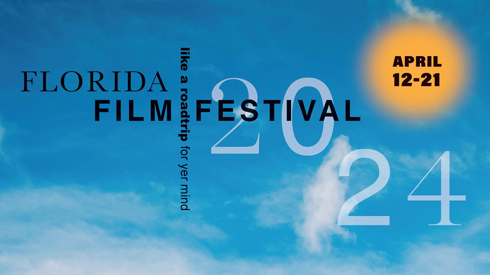 Blue background that reads "Florida Film Festival 2024" in black font, and the dates "April 12-21" in the right corner.