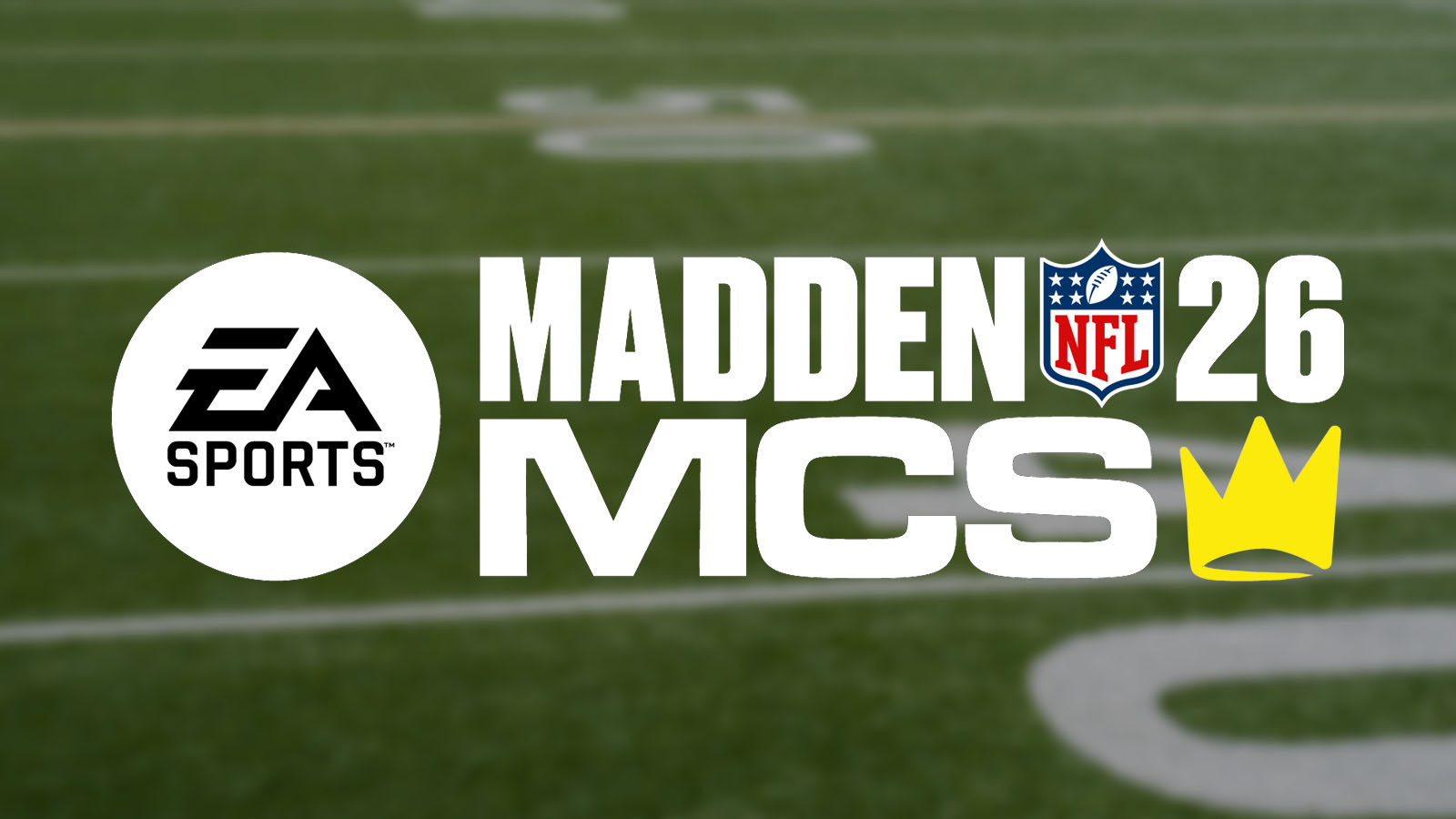 The EA Sports Madden NFL 26 MCS logo appears over a blurred football field background.