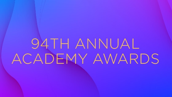 A graphic with a purple background and the words 94th Annual Academy Awards in yellow.
