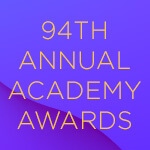 A graphic with a purple background and the words 94th Annual Academy Awards in yellow.